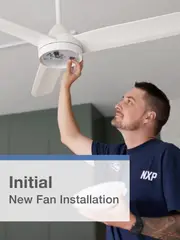 New Ceiling Fan Installation Service - Initial