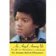 An Angel Among Us: We Called Him Michael Jackson... a Spiritual Journey