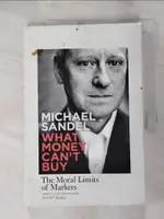 【書寶二手書T1／原文書_I41】WHAT MONEY CAN'T BUY_MICHAEL SANDEL