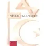 <姆斯>PALESTINE IN LATE ANTIQUITY 2008<OXFORD>, SIVAN 9780199284177 <華通書坊/姆斯>