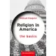 Religion in America: The Basics