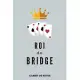 Roi Du Bridge - Carnet de Notes A5 (15 x 22 cm) - 120 pages
