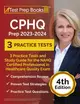 CPHQ Prep 2023 - 2024: 3 Practice Tests and Study Guide for the NAHQ Certified Professional in Healthcare Quality Exam [4th Edition]