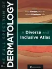 The Full Spectrum of Dermatology: a Diverse & Inclusive Atlas by SanovaWorks...