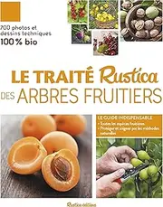 Le traité Rustica des arbres fruitiers (LES TRAITES RUSTICA)