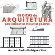 68 Dicas De Arquitetura [Portuguese] by Silva Antônio [Paperback, 78 pages]