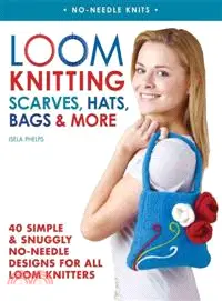 在飛比找三民網路書店優惠-Loom Knitting Scarves, Hats, B