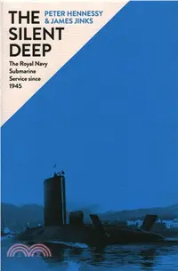 在飛比找三民網路書店優惠-The Silent Deep: The Royal Nav