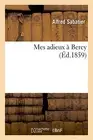 Mes adieux a Bercy by SABATIER-A New 9782012935334 Fast Free Shipping<-