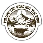 INSPIRATIONAL CHRISTIAN Magnet, FOLLOW THE WORD NOT THE HERD, ISAIAH 8:11-13, M