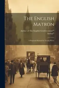 在飛比找博客來優惠-The English Matron: A Practica