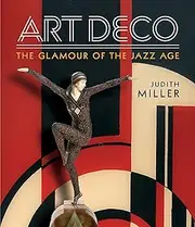 Miller's Art Deco: Living with the Art Deco Style by Judith Miller