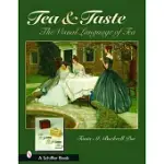 TEA & TASTE: THE VISUAL LANGUAGE OF TEA