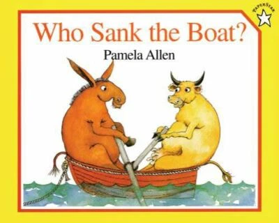 Who Sank the Boat?; Paperstar - 069811373X, paperback, Pamela Allen, new