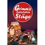 GRIMM’’S FAIRYTALES ON STAGE: A COLLECTION OF PLAYS BASED ON THE BROTHERS GRIMM’’S FAIRYTALES