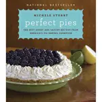 PERFECT PIES ─ THE BEST SWEET AND SAVORY RECIPES FROM AMERICA'S PIE-BAKING CHAMPION(精裝)/MICHELE STUART【禮筑外文書店】