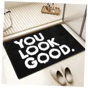 You Look Good Bath Mat Inspirational Quote Non-Slip Foot Mat Absorbent Black