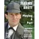 Jeremy Brett - Playing A Part - B&W Version