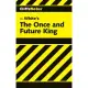 CliffsNotes The Once and Future King