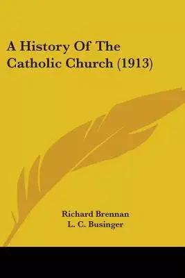 A History Of The Catholic Church