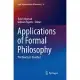 Applications of Formal Philosophy: The Road Less Travelled