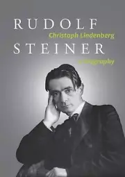Rudolf Steiner: A Biography by Christoph Lindenberg (English) Paperback Book