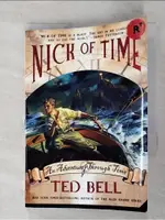 NICK OF TIME: A NICK MCIVER TIME ADVENTURE【T8／原文小說_GNH】書寶二手書