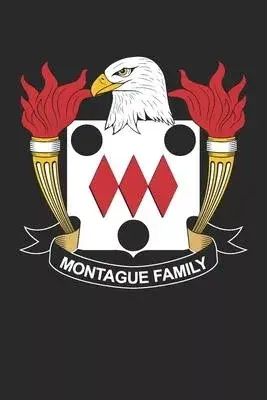 Montague: Montague Coat of Arms and Family Crest Notebook Journal (6 x 9 - 100 pages)
