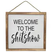Willow & Silk Handmade 'Welcome To The Shit Show' Sign Wall Art Decor 30x30cm