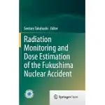 RADIATION MONITORING AND DOSE ESTIMATION OF THE FUKUSHIMA NUCLEAR ACCIDENT