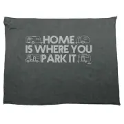 Caravan Home Is Where You Park It - Novelty Tea Towel cleaning cloth Dish Gift