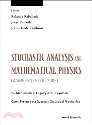 Stochastic Analysis and Mathematical Physics Samp/Anestoc 2002 ― Proceedings of the Mathematical Legacy of R P Feynman Lisbon, Portugal, 3- 7 June 2002
