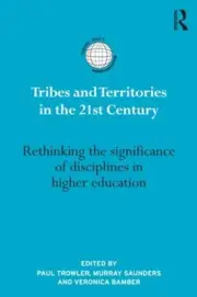 Tribes and Territories in the 21st Century: Rethinking the significance of disci