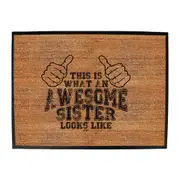 This Is What Awesome Sister - Funny Novelty Doormat Man Cave Floor mat