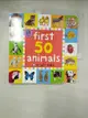 【書寶二手書T1／少年童書_AXQ】Bright Baby Lift the Flap: First 50 Animals_Roger Priddy