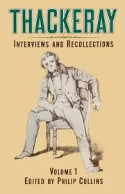 Thackeray: Volume 1: Interviews and Recollections by Phillip Collins (English) P