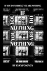 If You Do Nothingyou Are Nothing: The Determination of Ryan Poignon by Ryan Poig