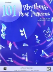 Rhythmic Rest Patterns 101 - Trombone