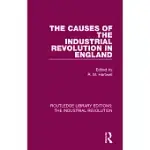 THE CAUSES OF THE INDUSTRIAL REVOLUTION IN ENGLAND