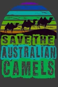 在飛比找博客來優惠-Save The Australian Camels Not