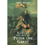 RUSSIA IN THE AGE OF PETER THE GREAT