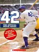 42: The True Story of Jackie Robinson—The Official Movie Novel