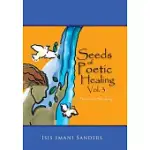 SEEDS OF POETIC HEALING: SPIRITUALLY SPEAKING