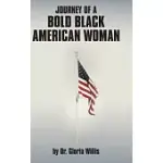 JOURNEY OF A BOLD BLACK AMERICAN WOMAN