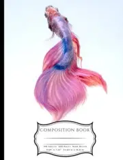 PINK AND BLUE CHINESE FIGHTING FISH COMPOSITION BOOK: WIDE By Cosmic Frogs Books