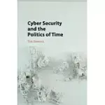 CYBER SECURITY AND THE POLITICS OF TIME