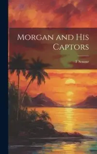 在飛比找博客來優惠-Morgan and his Captors