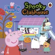 Peppa Pig: Spooky Clubhouse by Peppa Pig Board Book Book