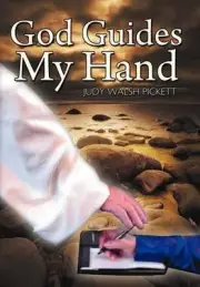God Guides My Hand by Judy Walsh Pickett (English) Hardcover Book