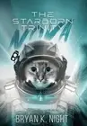 The Starborn Trinity: Nova by Bryan K. Night Hardcover Book